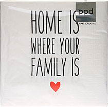 Servietten Motiv: Home is where your family is Servietten Motiv: Home is where your family is